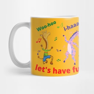 Let's Have Fun With Giraffes And Music. Let The Fun Begin Mug